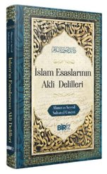 İslam Esaslarının Akli Delilleri