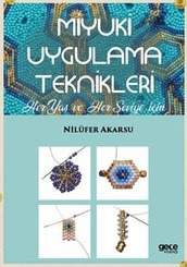 Miyuki Uygulama Teknikleri - Her Yaş ve Her Seviye İçin