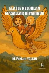 Ela İle Keloğlan Masallar Diyarında