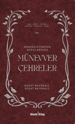 Medeniyetimizin Burçlarında Münevver Çehreler