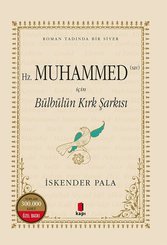 Hz. Muhammed İçin Bülbülün Kırk Şarkısı - 300.000. Baskıya Özel