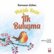 Müjde Kuşu – İlk Buluşma doğrulanmış Türkçe kitap kapağı