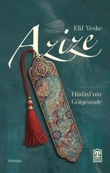 Azize: Hüdayinin Gölgesinde doğrulanmış Türkçe kitap kapağı