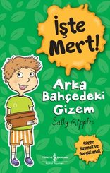 İşte Mert! Arka Bahçedeki Gizem – Şüphe Duymak ve Sorgulamak doğrulanmış Türkçe kitap kapağı