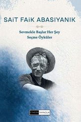 Sevmekle Başlar Her Şey – Seçme Öyküler doğrulanmış Türkçe kitap kapağı