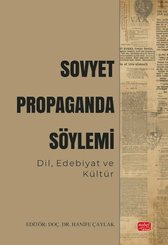 Sovyet Propaganda Söylemi – Dil Edebiyat ve Kültür doğrulanmış Türkçe kitap kapağı