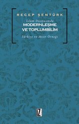 İslam Dünyasında Modernleşme ve Toplumbilim: Türkiye ve Mısır Örneği doğrulanmış Türkçe kitap kapağı