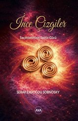 İnce Çizgiler – Seçimlerimizin Sessiz Gücü doğrulanmış Türkçe kitap kapağı