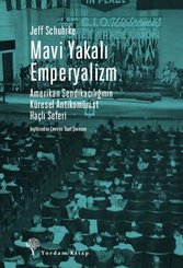 Mavi Yakalı Emperyalizm – Amerikan Sendikacılığının Küresel Antikomünist Haçlı Seferi doğrulanmış Türkçe kitap kapağı