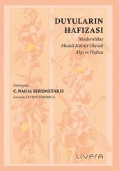Duyuların Hafızası: Modernlikte Maddi Kültür Olarak Algı ve Hafıza doğrulanmış Türkçe kitap kapağı