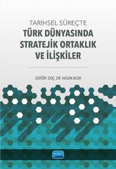 Tarihsel Süreçte Türk Dünyasında Stratejik Ortaklık ve İlişkiler doğrulanmış Türkçe kitap kapağı