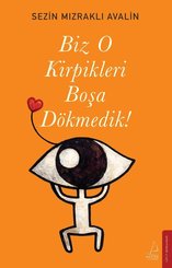 Biz O Kirpikleri Boşa Dökmedik! doğrulanmış Türkçe kitap kapağı