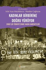 Kadınlar Birbirine Doğru Yürüyor – 2000ler Türkiyesinde Kadın Hareketleri doğrulanmış Türkçe kitap kapağı