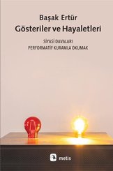 Gösteriler ve Hayaletleri: Siyasi Davaları Performatif Kuramla Okumak doğrulanmış Türkçe kitap kapağı
