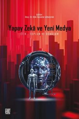 Yapay Zeka ve Yeni Medya: Etik-Toplum ve Dönüşüm doğrulanmış Türkçe kitap kapağı