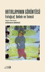 Hatırlamanın Görüntüsü: Fotoğraf Bellek ve Temsil doğrulanmış Türkçe kitap kapağı