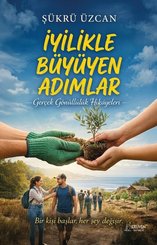 İyilikle Büyüyen Adımlar – Gerçek Gönüllülük Hikayeleri doğrulanmış Türkçe kitap kapağı
