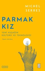 Parmak Kız – Yeni Kuşağın Kültürü ve Teknolojisi doğrulanmış Türkçe kitap kapağı
