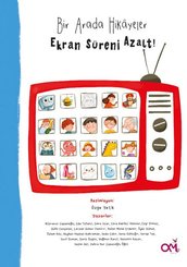 Bir Arada Hikayeler – Ekran Süreni Azalt! doğrulanmış Türkçe kitap kapağı