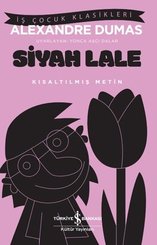 Siyah Lale – Kısaltılmış Metin – İş Çocuk Klasikleri doğrulanmış Türkçe kitap kapağı