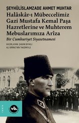 Halaskar-ı Mübeccelimiz Gazi Mustafa Kemal Paşa Hazretlerine ve Muhterem Mebuslarımıza Arıza – Bir C doğrulanmış Türkçe kitap kapağı