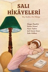 Salı Hikayeleri – Beş Kadın On Hikaye doğrulanmış Türkçe kitap kapağı