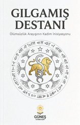Gılgamış Destanı – Ölümsüzlük Arayışının Kadim İnisiyasyonu doğrulanmış Türkçe kitap kapağı