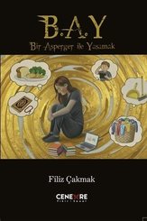 B.A.Y – Bir Asperger İle Yaşamak doğrulanmış Türkçe kitap kapağı