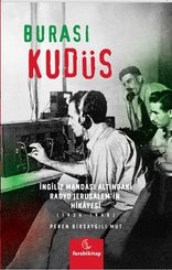 Burası Kudüs – İngiliz Mandası Altındaki Radyo Jerusalemin Hikayesi (1936 – 1948) doğrulanmış Türkçe kitap kapağı