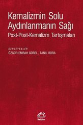 Kemalizmin Solu Aydınlanmanın Sağı: Post – Post – Kemalizm Tartışmaları doğrulanmış Türkçe kitap kapağı