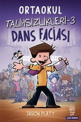 Ortaokul Talihsizlikleri 3 – Dans Faciası doğrulanmış Türkçe kitap kapağı