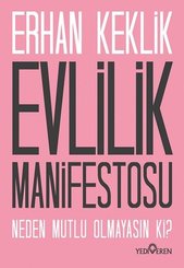 Evlilik Manifestosu – Neden Mutlu Olmayasın ki? doğrulanmış Türkçe kitap kapağı