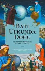 Batı Ufkunda Doğu: İslam Astronomisinin Batıya Tesirleri doğrulanmış Türkçe kitap kapağı
