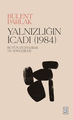 Yalnızlığın İcadı (1984) Bütün Düzyazılar ve Söyleşiler doğrulanmış Türkçe kitap kapağı