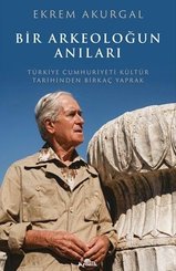 Bir Arkeoloğun Anıları: Türkiye Cumhuriyeti Kültür Tarihinden Birkaç Yaprak doğrulanmış Türkçe kitap kapağı