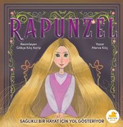 Rapunzel – Sağlıklı Bir Hayat İçin Yol Gösteriyor doğrulanmış Türkçe kitap kapağı