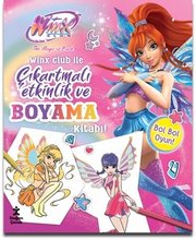 Winx Club İle Çıkartmalı Etkinlik ve Boyama Kitabı! doğrulanmış Türkçe kitap kapağı