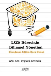 LGS Sürecinin Bilimsel Yönetimi – Çocuğunun Eğitim Koçu Olmak doğrulanmış Türkçe kitap kapağı