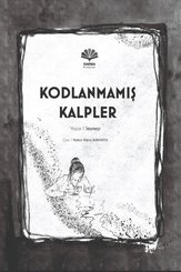 Kodlanmamış Kalpler doğrulanmış Türkçe kitap kapağı