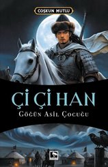 Çi Çi Han – Göğün Asil Çocuğu doğrulanmış Türkçe kitap kapağı