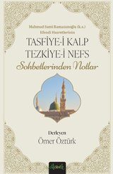 Mahmud Sami Ramazanoğlu Efendi Hazretlerinin Tasfiye-i Kalp ve Tezkiye-i Nefs Sohbetlerinden Notlar doğrulanmış Türkçe kitap kapağı