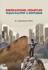 Rekreasyonel Hizmetler Yaşam Kalitesi ve Kentleşme doğrulanmış Türkçe kitap kapağı