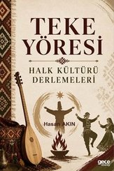 Teke Yöresi Halk Kültürü Derlemeleri doğrulanmış Türkçe kitap kapağı