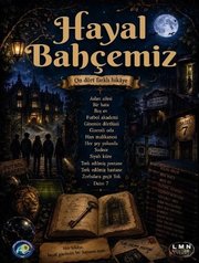 Hayal Bahçemiz – On Dört Farklı Hikaye doğrulanmış Türkçe kitap kapağı