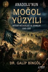 Anadolunun Moğol Yüzyılı – İktidar Mücadelesi ve İsyanlar 1243 – 1335 doğrulanmış Türkçe kitap kapağı