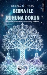 Berna İle Ruhuna Dokun – Günlük Olumlama Defteri ve Dişil Enerji Yükseltme doğrulanmış Türkçe kitap kapağı