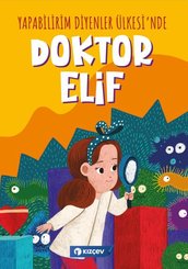 Doktor Elif – Yapabilirim Diyenler Ülkesinde doğrulanmış Türkçe kitap kapağı