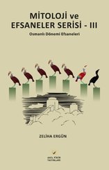 Mitoloji ve Efsaneler Serisi 2 – Osmanlı Dönemi Efsaneleri doğrulanmış Türkçe kitap kapağı