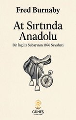 At Sırtında Anadolu – Bir İngiliz Subayının 1876 Seyahati doğrulanmış Türkçe kitap kapağı