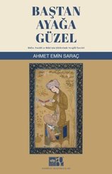 Baştan Ayağa Güzel – Hafız Fuzuli ve Bakinin Şiirlerinde Sevgili Tasviri doğrulanmış Türkçe kitap kapağı
